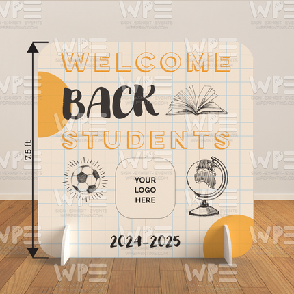 "Welcome Back Students " 7.5ft x 7.5ft